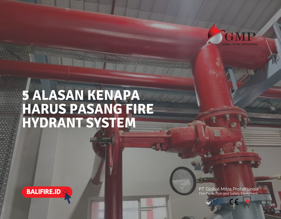 5 Alasan Kenapa Harus Pasang Fire Hydrant System