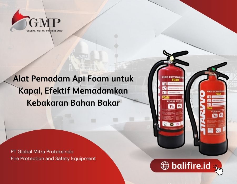 Alat Pemadam Api Foam untuk Kapal merk STARVVO