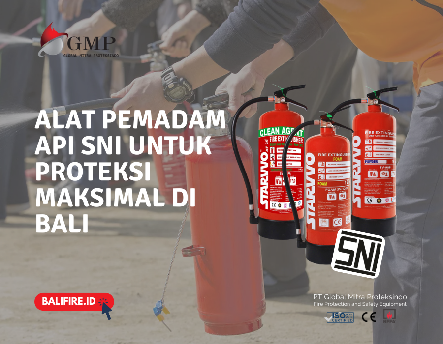 Distributor Alat Pemadam Api SNI untuk Proteksi Maksimal di Bali