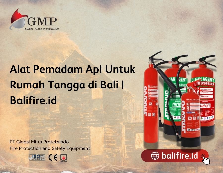 Alat Pemadam Api untuk Rumah Tangga di Bali