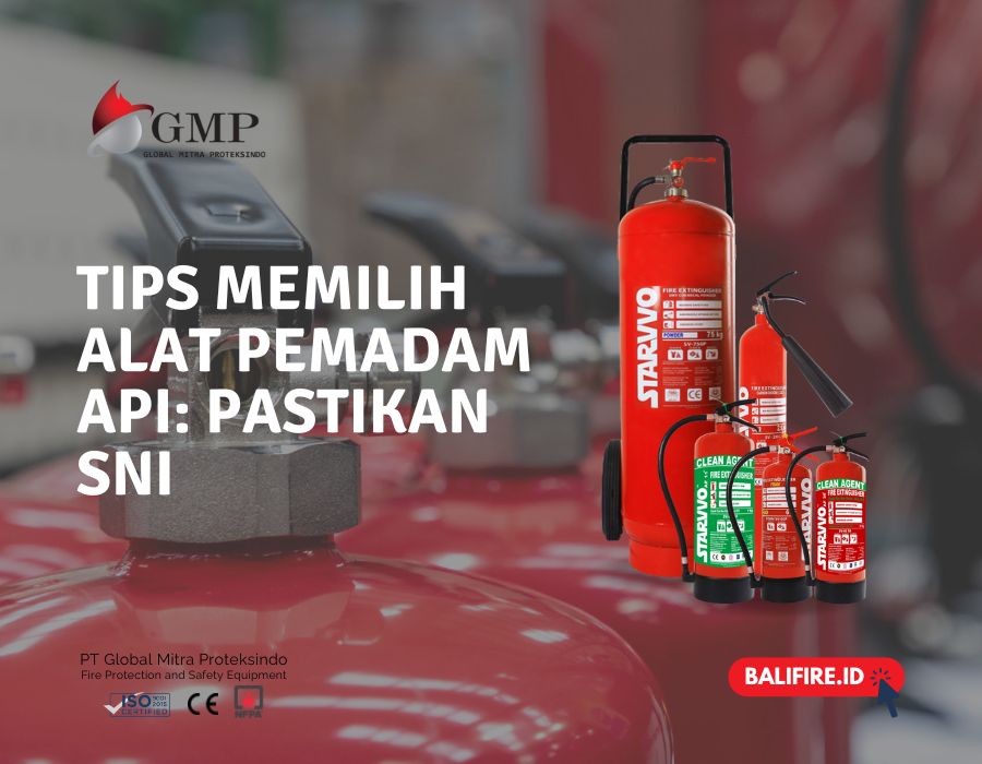 Tips Memilih Alat Pemadam Api: Pastikan SNI Seperti Produk STARVVO